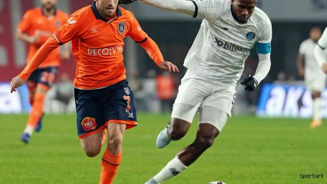 Süper Lig: Başakşehir: 0 - Adana Demirspor: 0