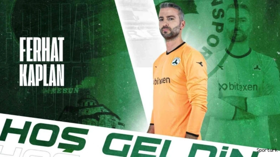 Giresunspor Ferhat Kaplan ile anlaştı