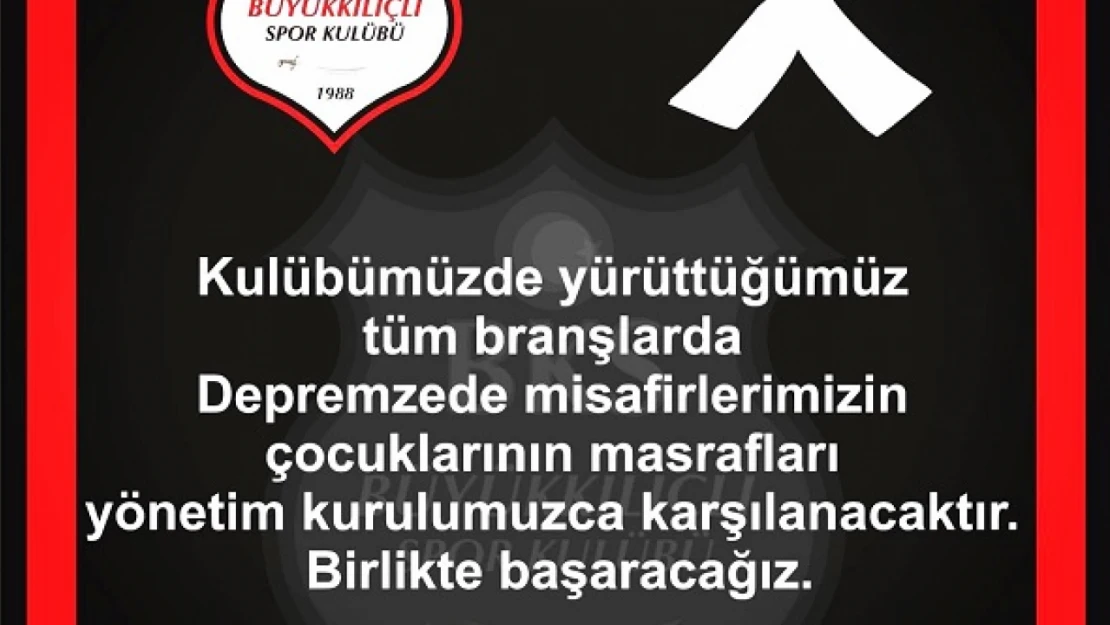 B.kılıçlı kapılarını depremzedelere açtı