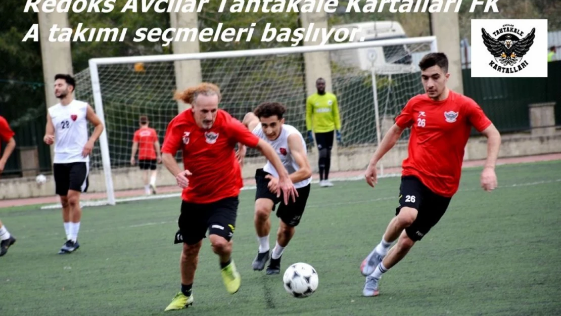 Tahtakale Kartalları FK A takımı seçmeleri başlıyor.