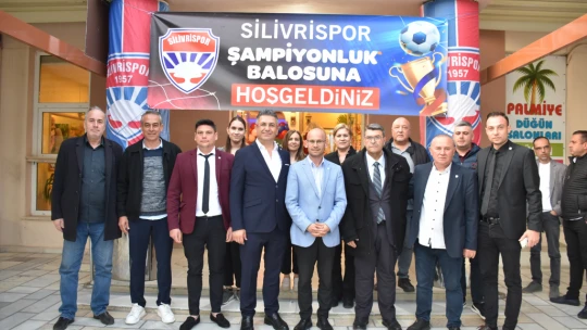 Silivrispor'dan dillere destan Şampiyonluk balosu