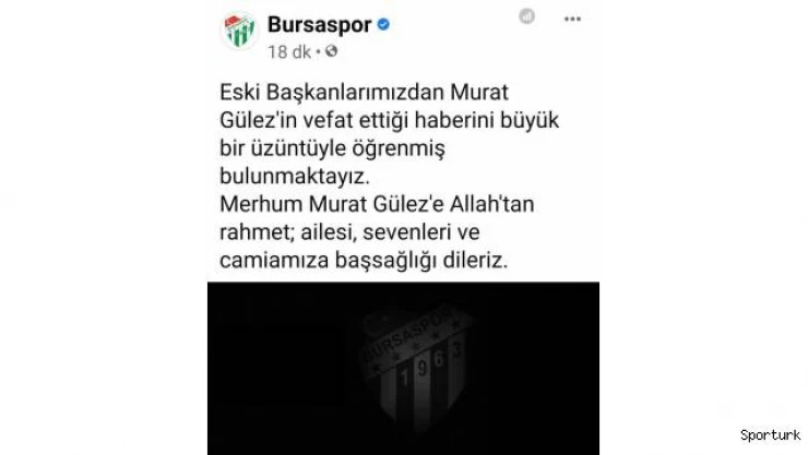 Bursaspor'un eski Başkanı Murat Gülez vefat etti