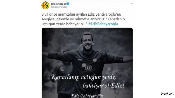 Eskişehirspor'dan Ediz Bahtiyaroğlu paylaşımı