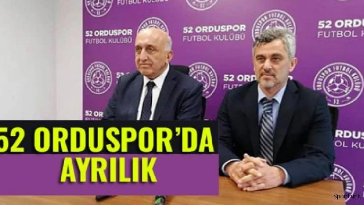 52 Orduspor'da teknik heyet ayrıldı 