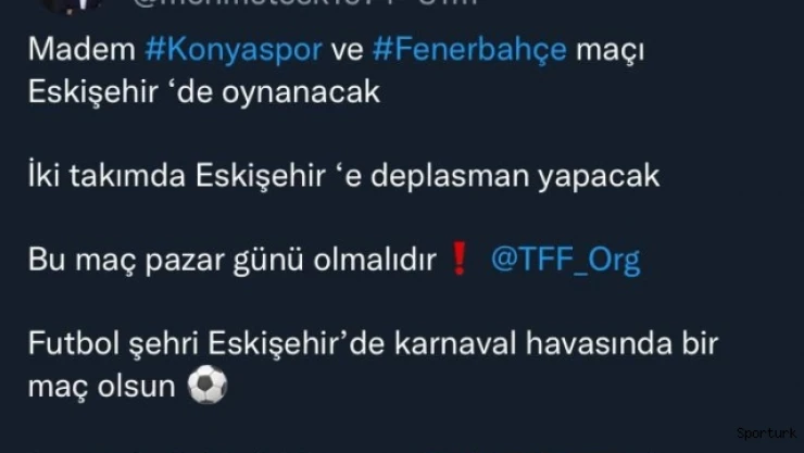 Başkan Şimşek'ten &quotKonyaspor-Fenerbahçe" maçının pazar günü oynanması talebi