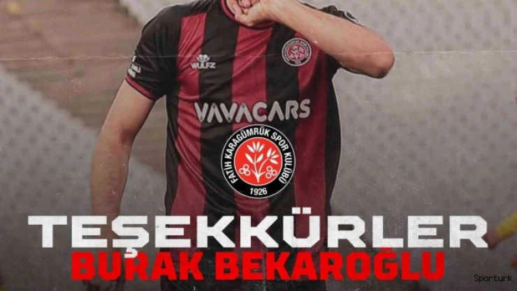 Karagümrük, Burak Bekaroğlu ile yolların ayrıldığını açıkladı